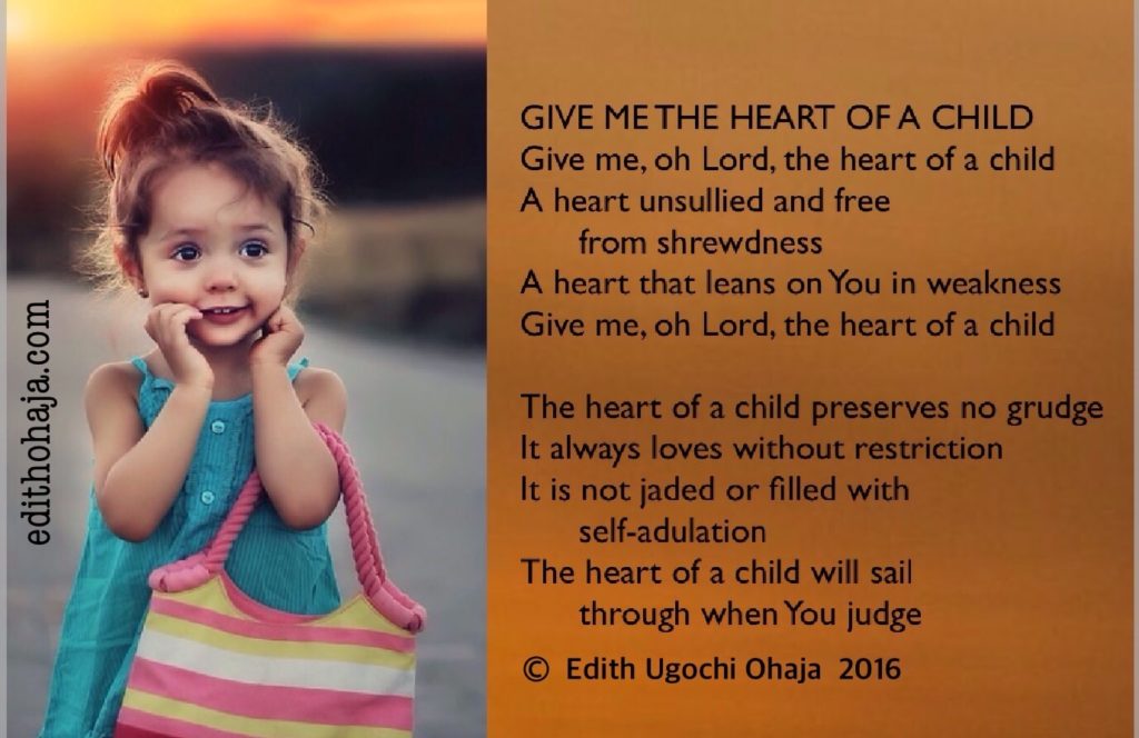 GIVE ME THE HEART OF A CHILD (POEM) – Edith Ohaja