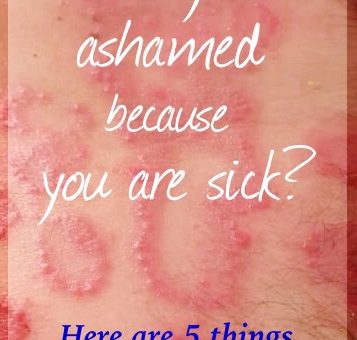 ARE YOU ASHAMED BECAUSE YOU ARE SICK? (Here are 5 Things You Need to ...