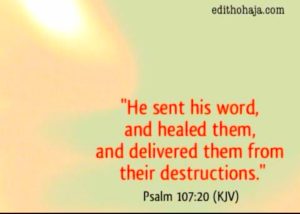He sent his word, and healed them