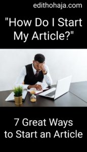 7 GREAT WAYS TO START AN ARTICLE 