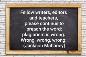 Quote on plagiarism by Jackson Mahaney