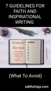 7 GUIDELINES FOR FAITH AND INSPIRATIONAL WRITING (What to Avoid)