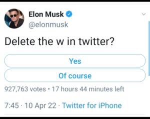 Elon Musk Tweet- Delete the w in twitter