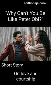 Why Can't You Be Like Peter Obi- Short Story